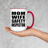 Mom Wife Safety Inspector - 15oz Accent Mug Red