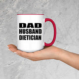 Dad Husband Dietician - 15oz Accent Mug Red