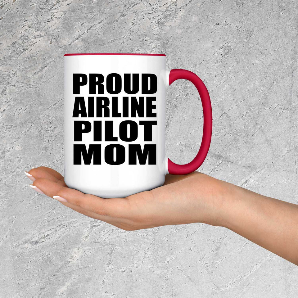 Proud Airline Pilot Mom - 15oz Accent Mug Red