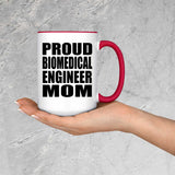 Proud Biomedical Engineer Mom - 15oz Accent Mug Red