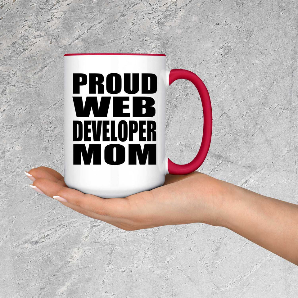 Proud Web Developer Mom - 15oz Accent Mug Red