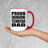 Proud Engineering Technician Dad - 15oz Accent Mug Red