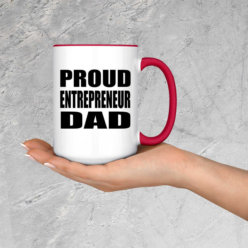 Proud Entrepreneur Dad - 15oz Accent Mug Red