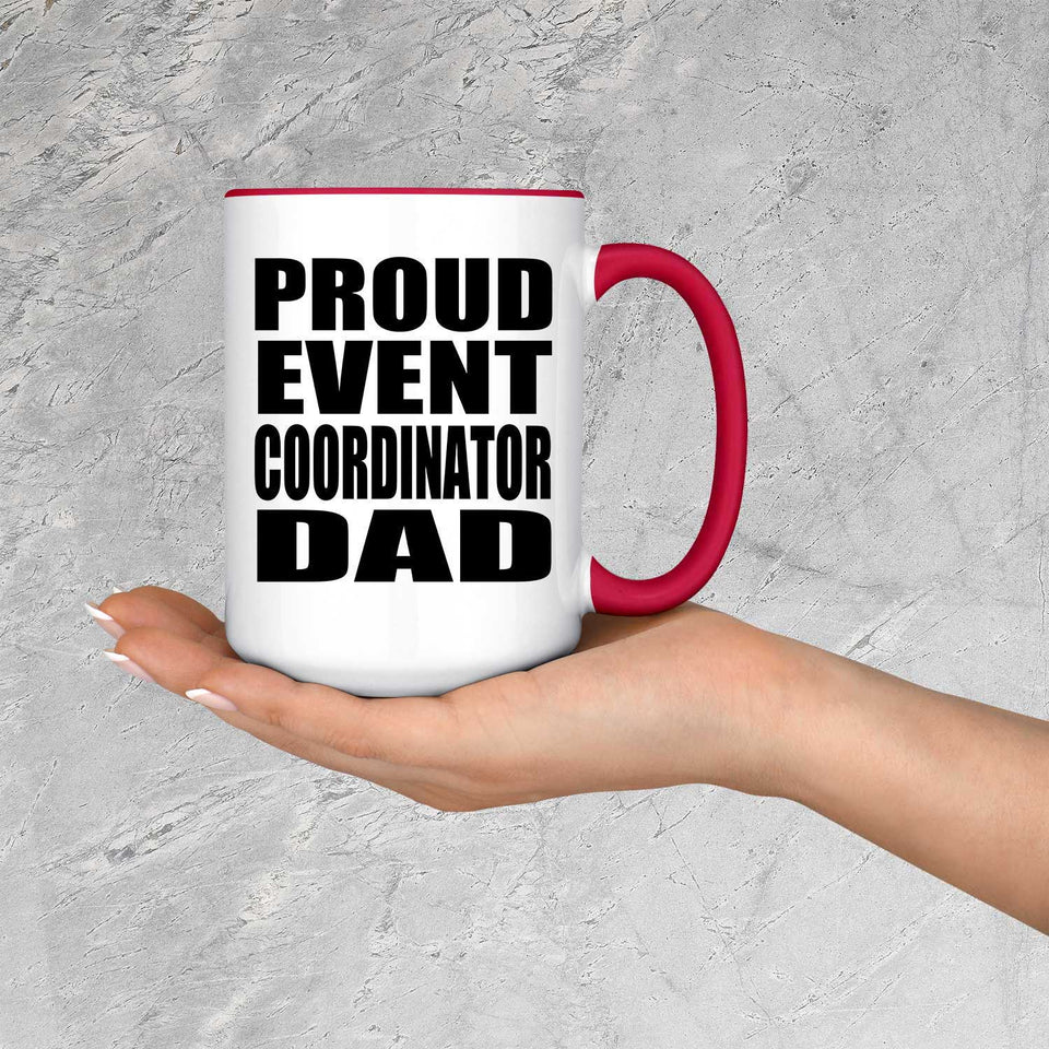 Proud Event Coordinator Dad - 15oz Accent Mug Red