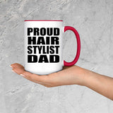 Proud Hair Stylist Dad - 15oz Accent Mug Red