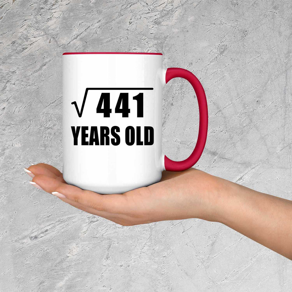 21st Birthday Square Root of 441 Years Old - 15oz Accent Mug Red