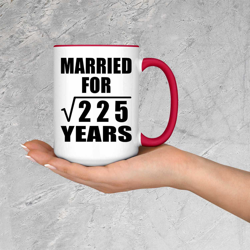 15th Anniversary Married For Square Root of 225 Years - 15oz Accent Mug Red