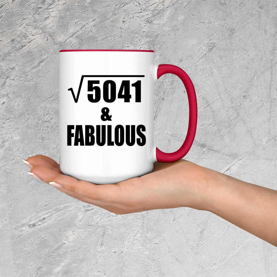 71st Birthday Square Root of 5041 & Fabulous - 15oz Accent Mug Red