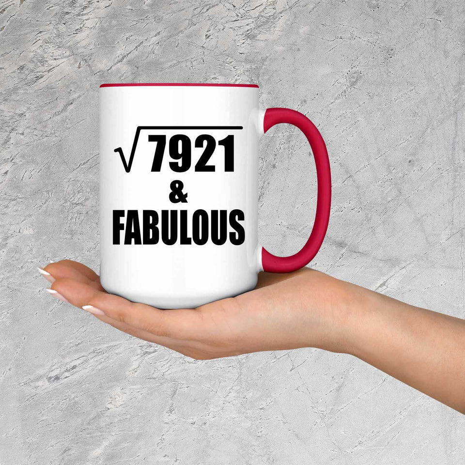89th Birthday Square Root of 7921 & Fabulous - 15oz Accent Mug Red