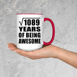 33rd Birthday Square Root of 1089 Years of Being Awesome - 15oz Accent Mug Red