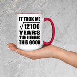 110th Birthday Took Square Root of 12100 Years To Look Good - 15oz Accent Mug Red