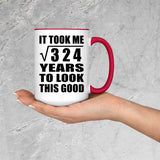 18th Birthday Took Square Root of 324 Years To Look Good - 15oz Accent Mug Red