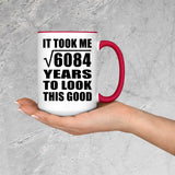 78th Birthday Took Square Root of 6084 Years To Look Good - 15oz Accent Mug Red
