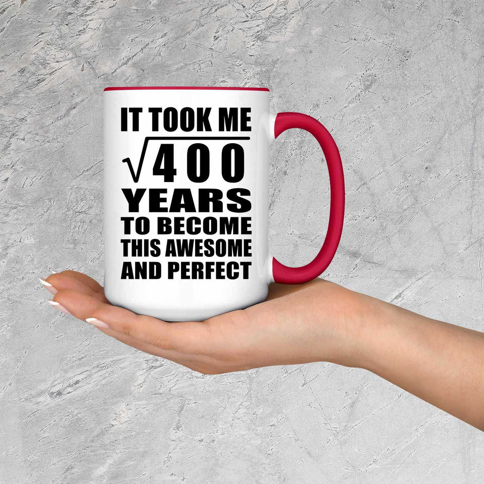 20th Birthday Took Square Root of 400 Years To Awesome - 15oz Accent Mug Red