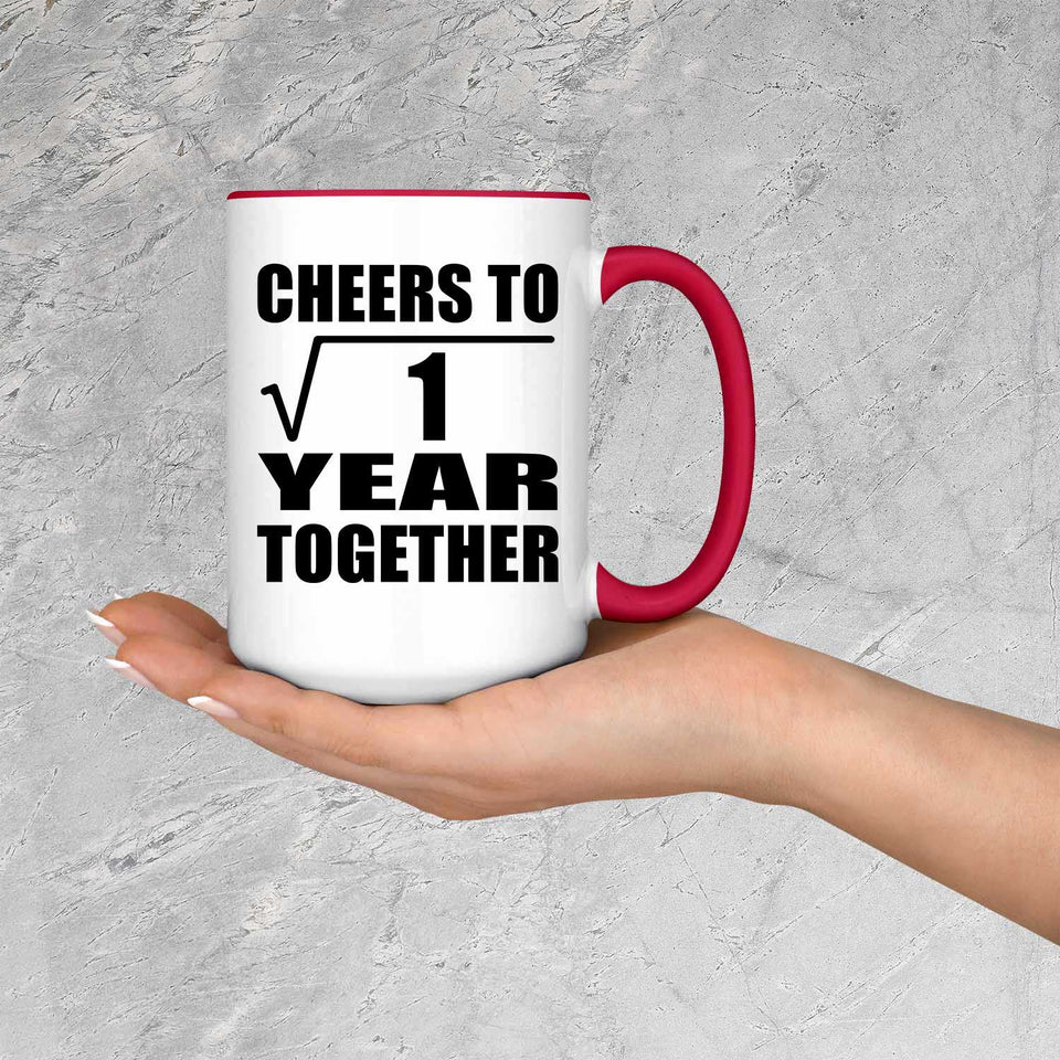 1st Anniversary Cheers To  Square Root of 1 Year Together - 15oz Accent Mug Red