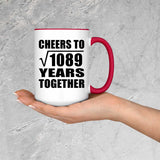 33rd Anniversary Cheers To Square Root of 1089 Years Together - 15oz Accent Mug Red