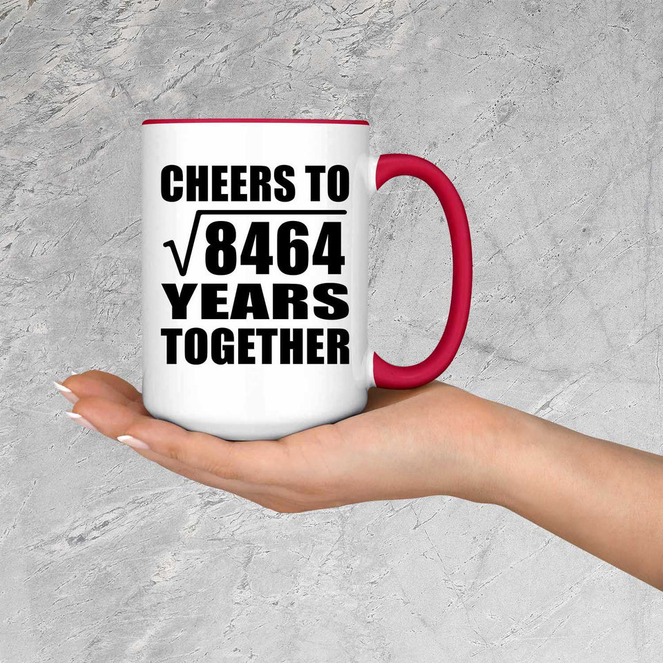 92nd Anniversary Cheers To Square Root of 8464 Years Together - 15oz Accent Mug Red
