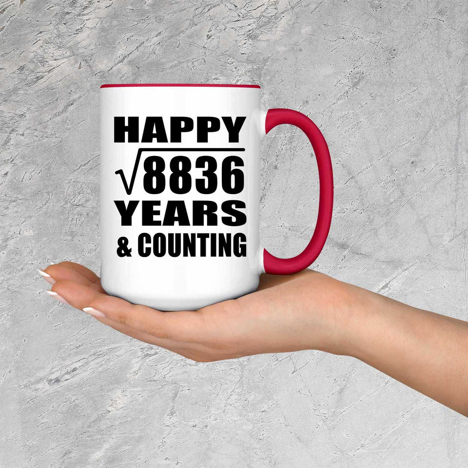 Happy 94th Anniversary Square Root of 8836 Years & Counting - 15oz Accent Mug Red