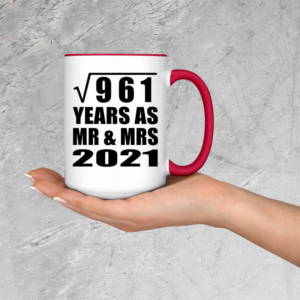31st Anniversary Square Root of 961 Years As Mr & Mrs 2021 - 15oz Accent Mug Red