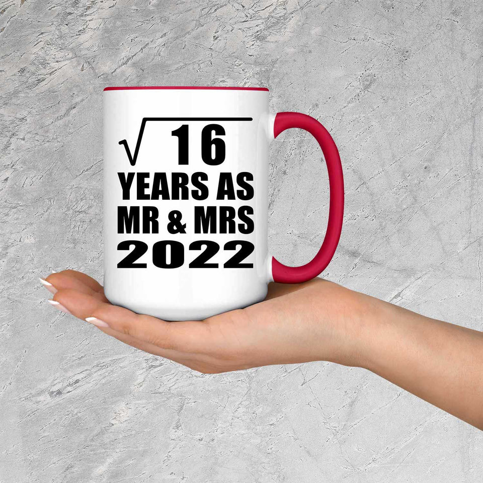 4th Anniversary Square Root of 16 Years As Mr & Mrs 2022 - 15oz Accent Mug Red