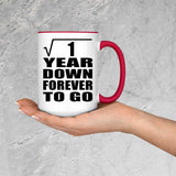 1st Anniversary Square Root of 1 Year Down Forever To Go - 15oz Accent Mug Red