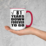 9th Anniversary Square Root of 81 Years Down Forever To Go - 15oz Accent Mug Red