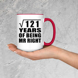 11th Anniversary Square Root of 121 Years of Being Mr Right - 15oz Accent Mug Red