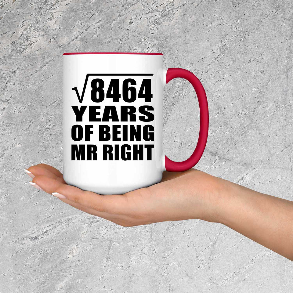 92nd Anniversary Square Root of 8464 Years of Being Mr Right - 15oz Accent Mug Red