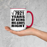 89th Anniversary Square Root of 7921 Years Mrs Always Right - 15oz Accent Mug Red