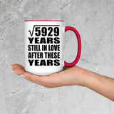 77th Anniversary Square Root of 5929 Years Still In Love - 15oz Accent Mug Red