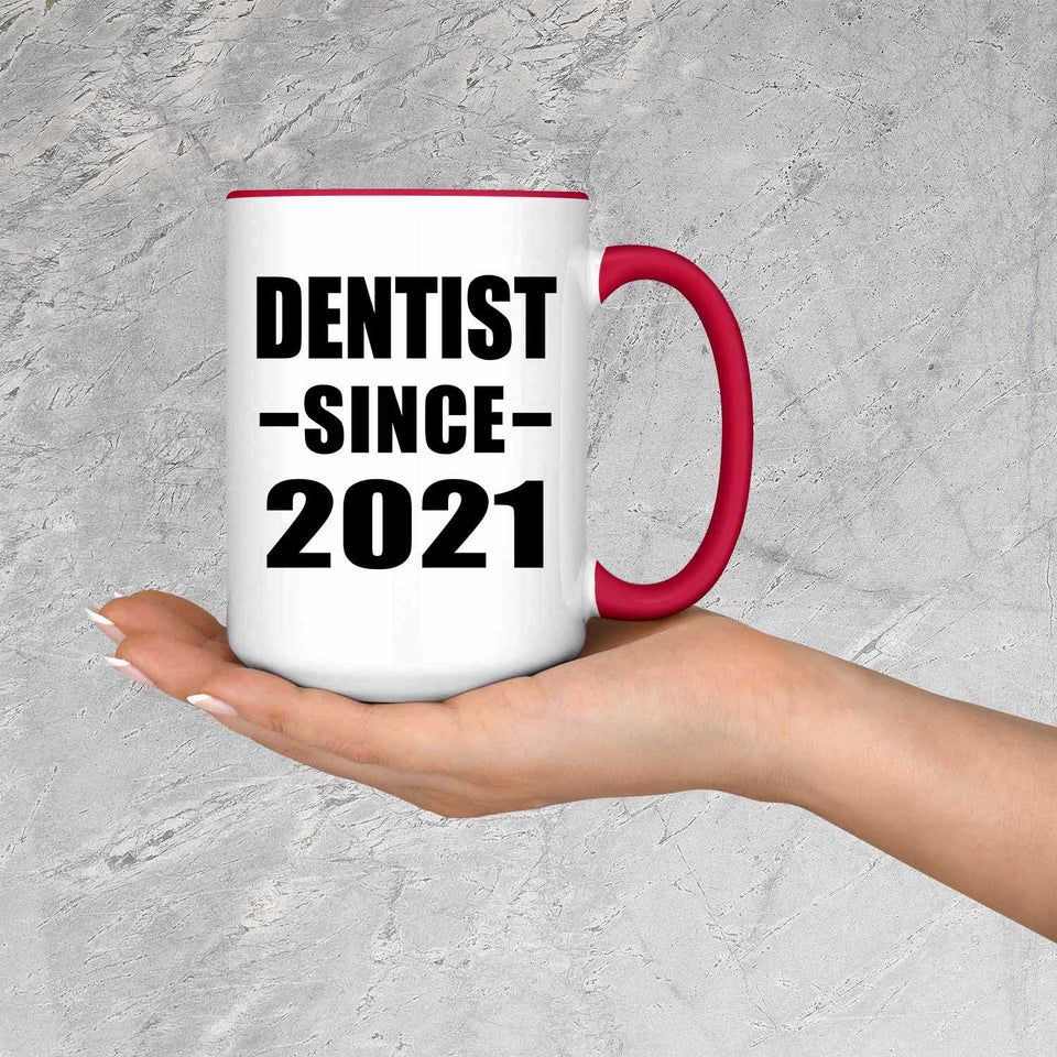 Dentist Since 2021 - 15oz Accent Mug Red
