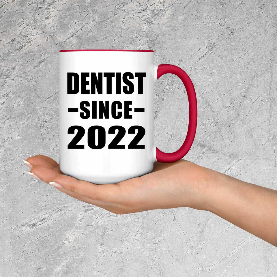 Dentist Since 2022 - 15oz Accent Mug Red