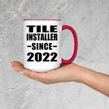 Tile Installer Since 2022 - 15oz Accent Mug Red