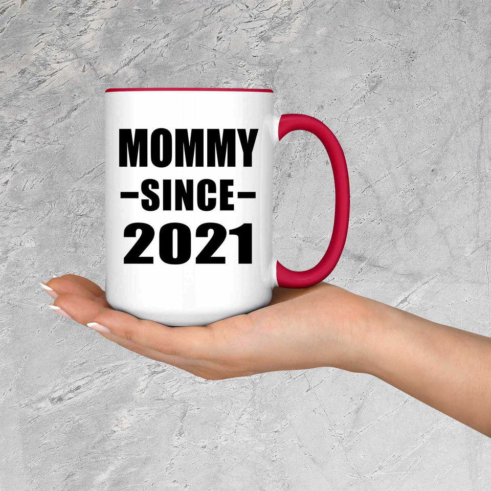 Mommy Since 2021 - 15oz Accent Mug Red