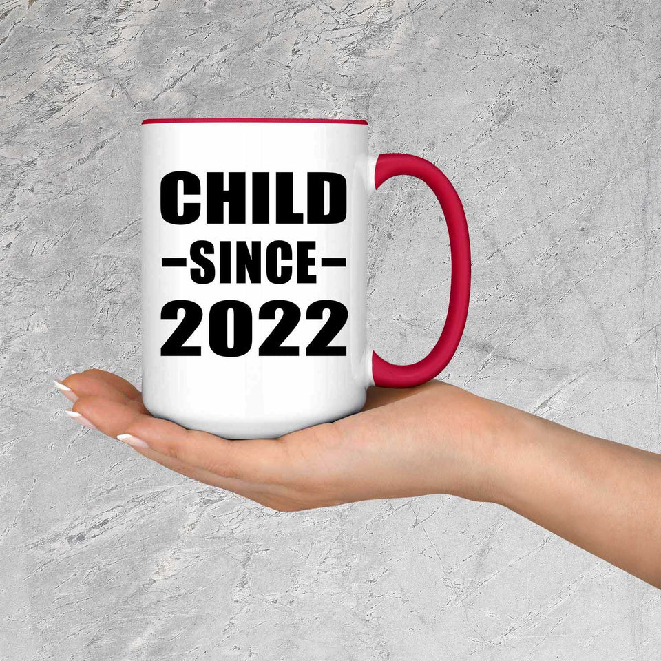 Child Since 2022 - 15oz Accent Mug Red