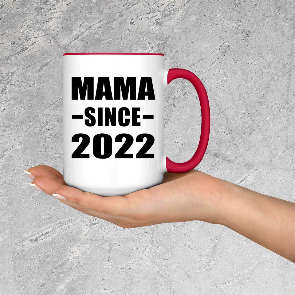 Mama Since 2022 - 15oz Accent Mug Red