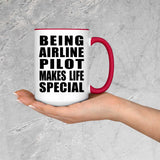 Being Airline Pilot Makes Life Special - 15oz Accent Mug Red