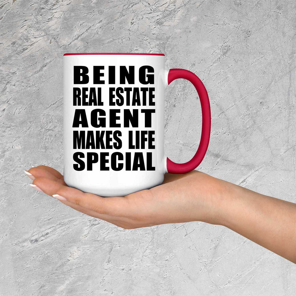 Being Real Estate Agent Makes Life Special - 15oz Accent Mug Red