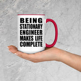 Being Stationary Engineer Makes Life Complete - 15oz Accent Mug Red