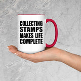 Collecting Stamps Makes Life Complete - 15oz Accent Mug Red