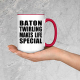 Baton Twirling Makes Life Special - 15oz Accent Mug Red