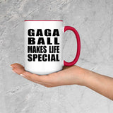 Gaga Ball Makes Life Special - 15oz Accent Mug Red