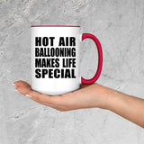 Hot Air Ballooning Makes Life Special - 15oz Accent Mug Red