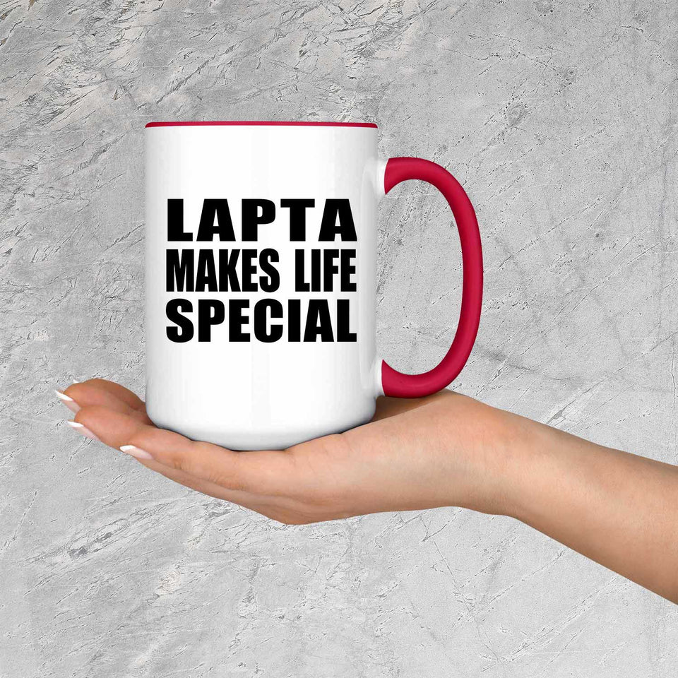Lapta Makes Life Special - 15oz Accent Mug Red