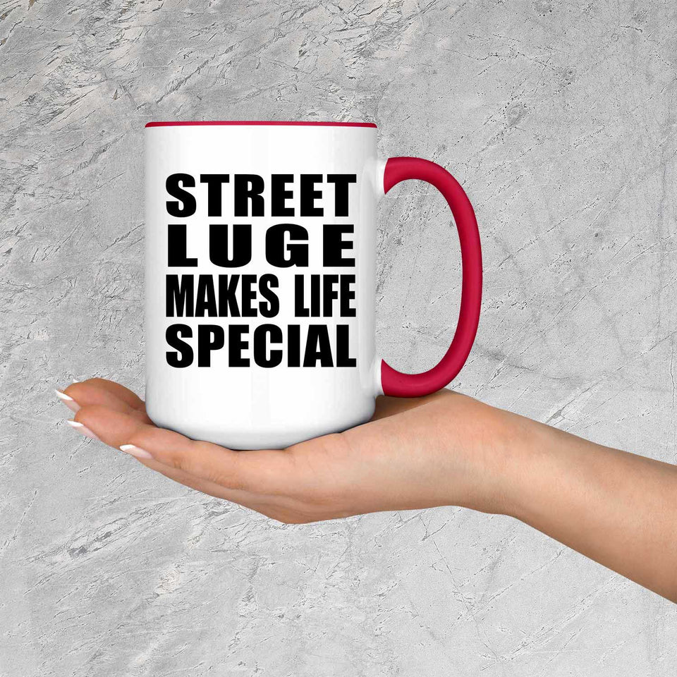Street Luge Makes Life Special - 15oz Accent Mug Red