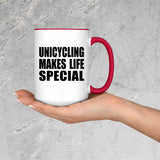 Unicycling Makes Life Special - 15oz Accent Mug Red