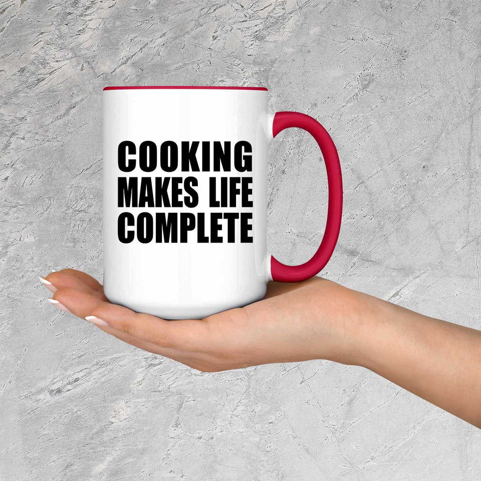 Cooking Makes Life Complete - 15oz Accent Mug Red
