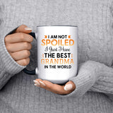 I Am Not Spoiled I Just Have The Best Grandma In The World - 15oz Accent Mug Black