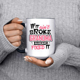 If It Ain't Broke, Grandma Already Fixed It - 15oz Accent Mug Black