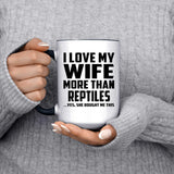 I Love My Wife More Than Reptiles - 15oz Accent Mug Black